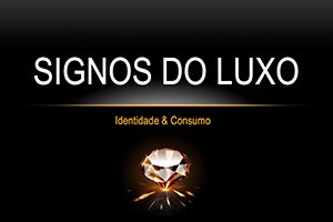 Signos do Luxo